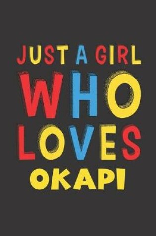 Cover of Just A Girl Who Loves Okapi