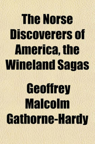 Cover of The Norse Discoverers of America, the Wineland Sagas