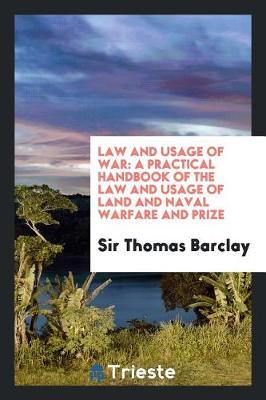 Book cover for Law and Usage of War