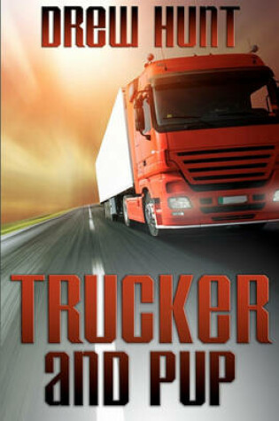 Cover of Trucker and Pup