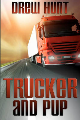 Book cover for Trucker and Pup