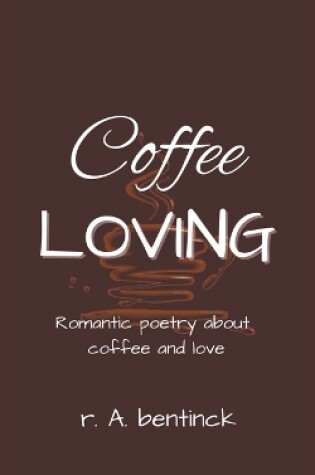 Cover of Coffee Loving