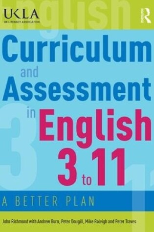 Cover of Curriculum and Assessment in English 3 to 11
