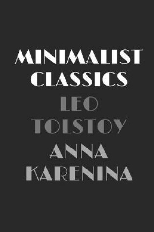 Cover of Anna Karenina (Minimalist Classics)