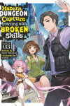 Book cover for Modern Dungeon Capture Starting with Broken Skills (Light Novel) Vol. 3