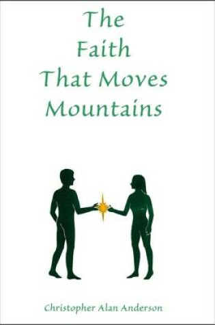 Cover of The Faith That Moves Mountains