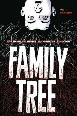 Cover of Family Tree Volume 1: Sapling