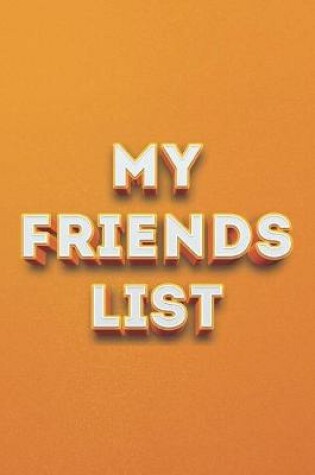 Cover of My Friends List