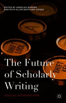 Book cover for The Future of Scholarly Writing