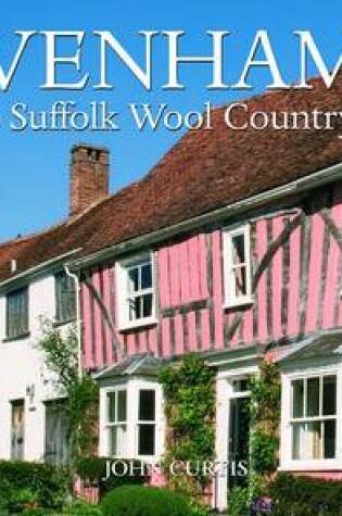 Cover of Lavenham Long Melford and the Suffolk Wool Country