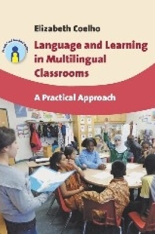 Cover of Language and Learning in Multilingual Classrooms