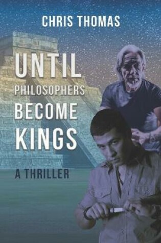 Cover of Until Philosophers Become Kings