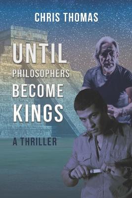 Book cover for Until Philosophers Become Kings