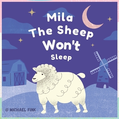 Book cover for Mila the Sheep Wants Sleep