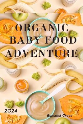 Book cover for Organic Baby Food Adventure