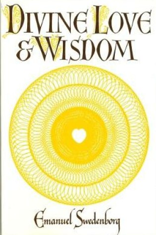Cover of Angelic Wisdom concerning the Divine Love and Wisdom