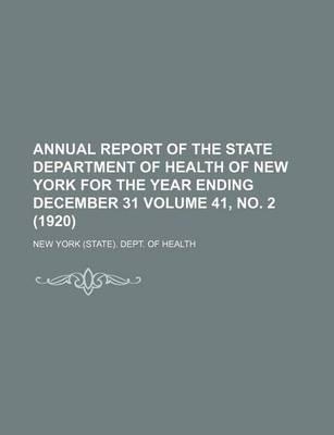 Book cover for Annual Report of the State Department of Health of New York for the Year Ending December 31 Volume 41, No. 2 (1920)