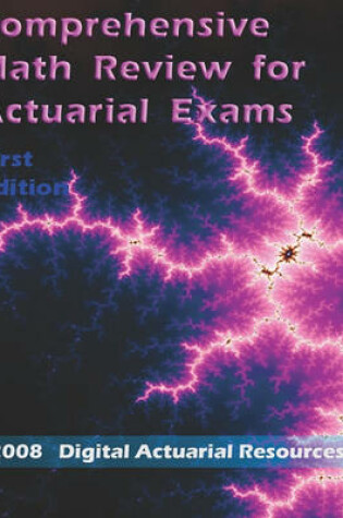 Cover of Comprehensive Math Review For Actuarial Exams