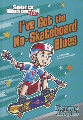 Cover of I've Got the No-Skateboard Blues