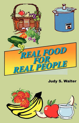 Book cover for Real Food for Real People