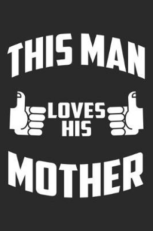 Cover of This Man Loves His Mother
