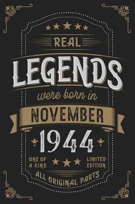 Book cover for Real Legends were born in November 1944