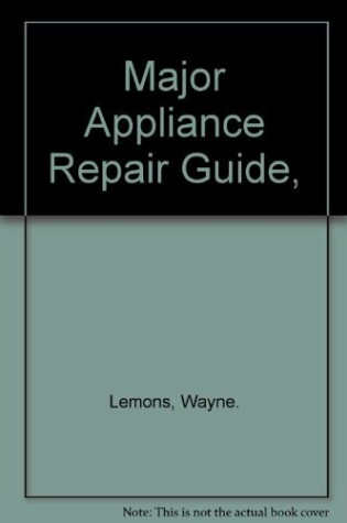 Cover of Major Appliance Repair Guide