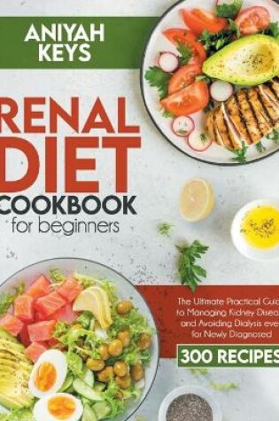 Cover of Renal diet cookbook for beginners