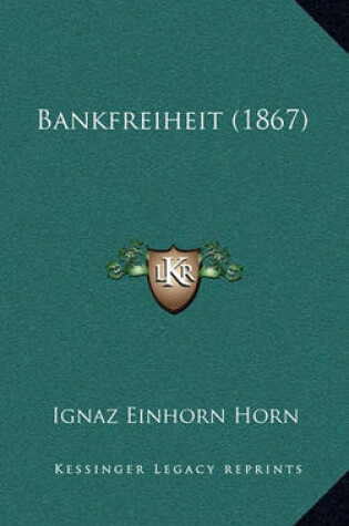 Cover of Bankfreiheit (1867)
