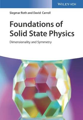 Book cover for Foundations of Solid State Physics - Dimensionality and Symmetry