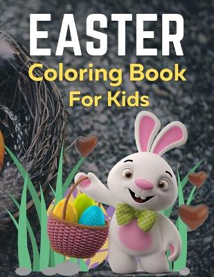 Book cover for Easter Coloring Book For Kids