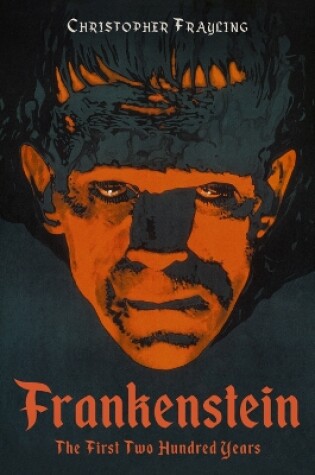 Cover of Frankenstein: The First Two Hundred Years