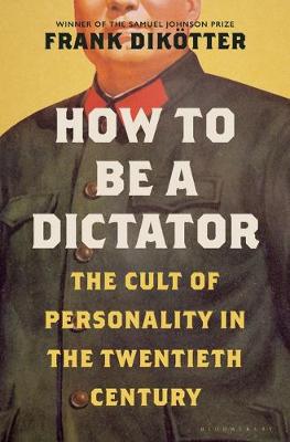 Book cover for How to Be a Dictator