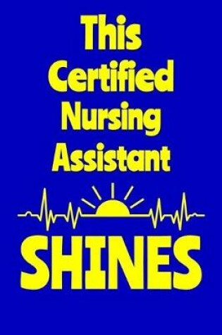 Cover of This Certified Nursing Assistant Shines