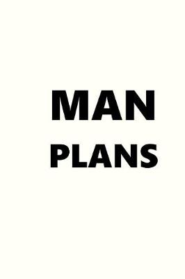 Cover of 2019 Daily Planner For Men Man Plans Black Font White Design 384 Pages