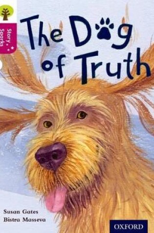 Cover of Oxford Reading Tree Story Sparks: Oxford Level 10: The Dog of Truth