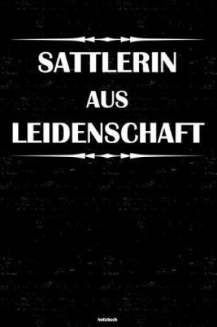 Cover of Sattlerin aus Leidenschaft Notizbuch