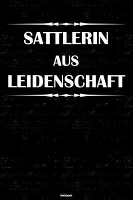 Book cover for Sattlerin aus Leidenschaft Notizbuch