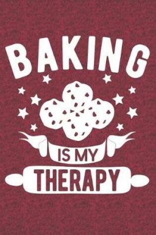 Cover of Cookies Baking Is My Therapy
