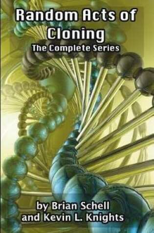 Cover of Random Acts of Cloning (Complete Series)