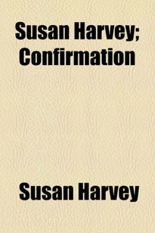 Cover of Susan Harvey; Confirmation