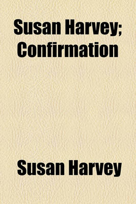 Book cover for Susan Harvey; Confirmation