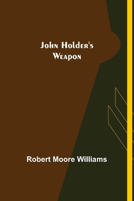 Book cover for John Holder's Weapon