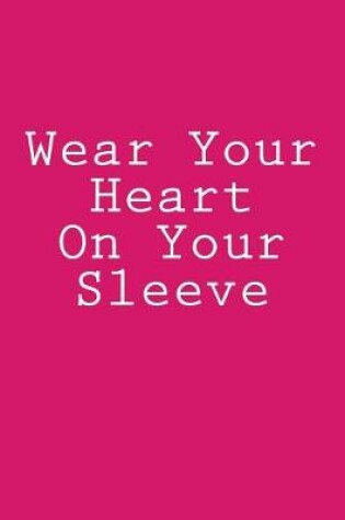 Cover of Wear Your Heart On Your Sleeve