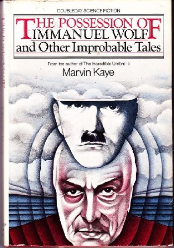 Book cover for The Possession of Immanuel Wolf and Other Improbable Tales