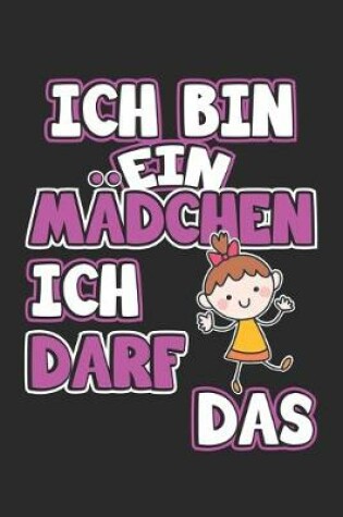 Cover of Ich bin ein Mädchen ich darf das