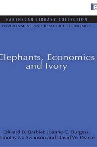 Cover of Elephants, Economics and Ivory