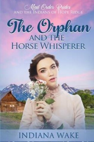 Cover of The Orphan and the Horse Whisperer