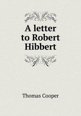 Book cover for A letter to Robert Hibbert