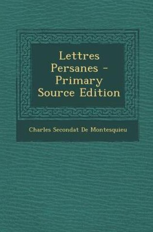 Cover of Lettres Persanes - Primary Source Edition